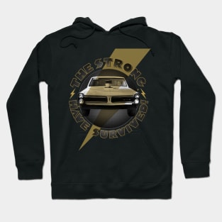 The Strong Have Survived! 1965 GTO 2 Hoodie